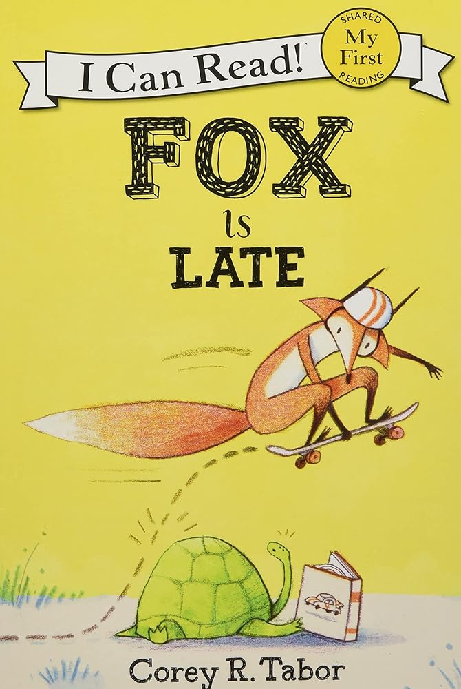 Fox Is Late (My First I Can Read)