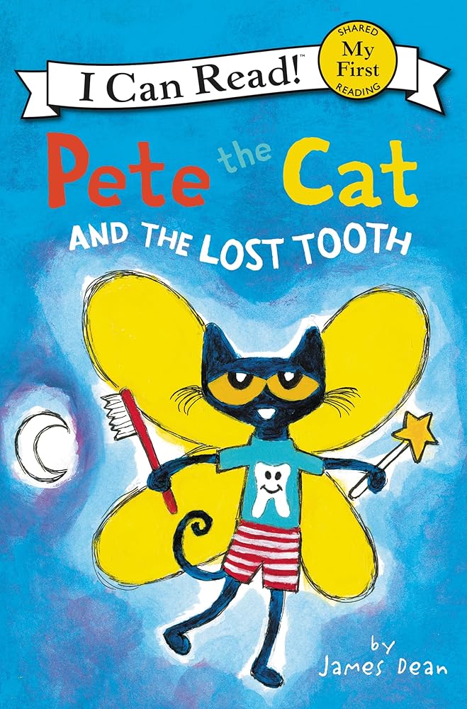 Pete the Cat and the Lost Tooth (My First I Can Read)