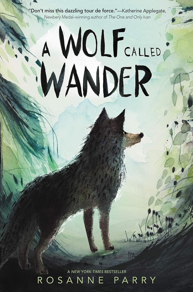 A Wolf Called Wander (Book #1)