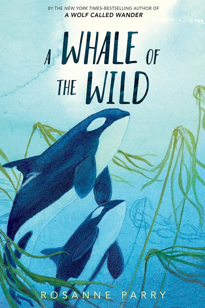 A Whale of the Wild (Book #2)