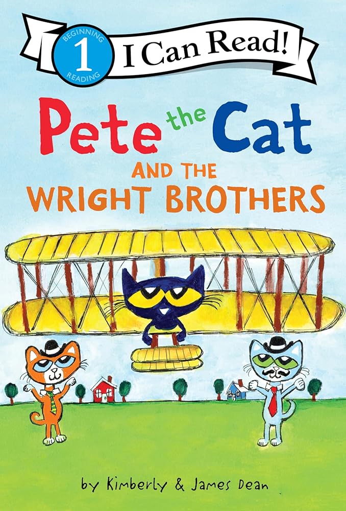 Pete the Cat and the Wright Brothers (Level 1)