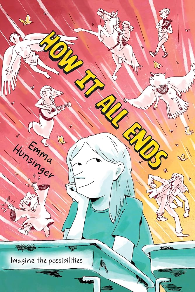 How It All Ends: A Graphic Novel