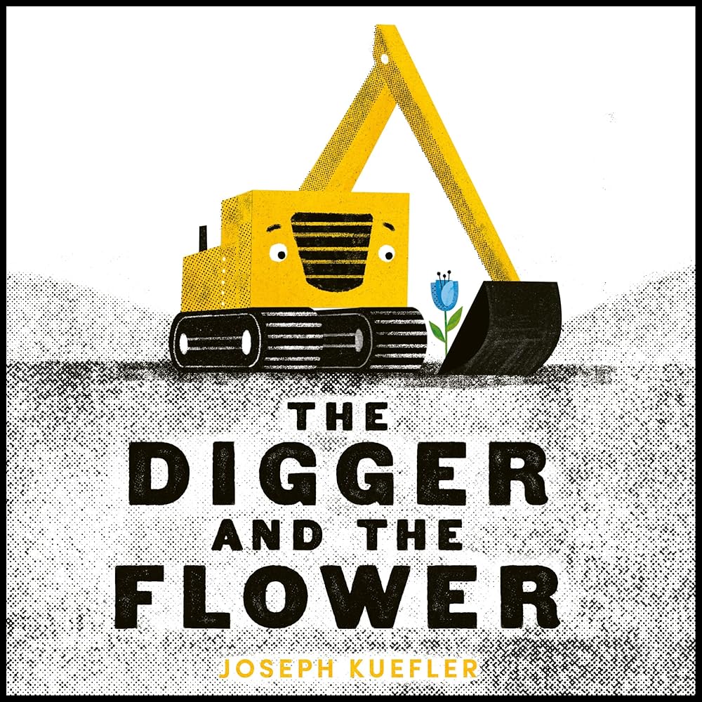 The Digger and the Flower (Board Book)