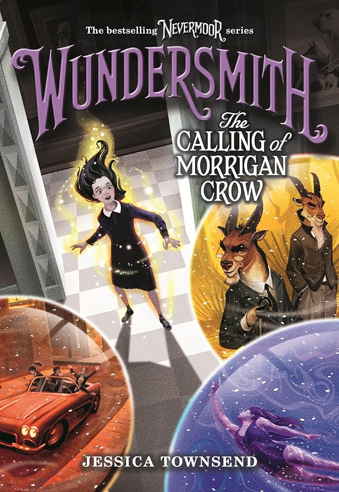 Wundersmith: The Calling of Morrigan Crow (Book #2)