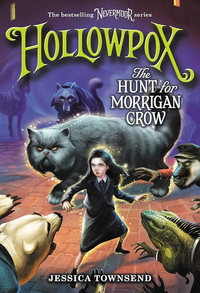 Hollowpox: The Hunt for Morrigan Crow (Book #3)