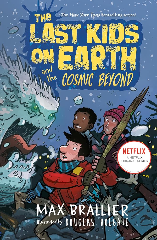 The Last Kids on Earth and the Cosmic Beyond (Book #4)
