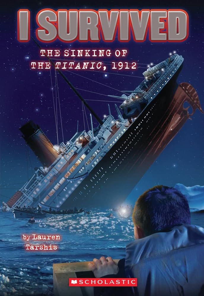 I Survived the Sinking of the Titanic, 1912 (Book #1)