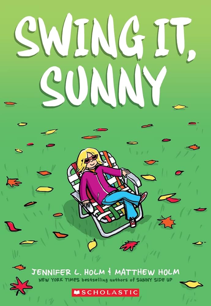 Swing it, Sunny: A Graphic Novel (Book #2)