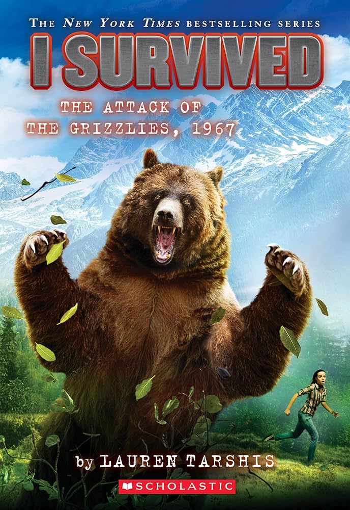 I Survived the Attack of the Grizzlies, 1967 (Book #17)