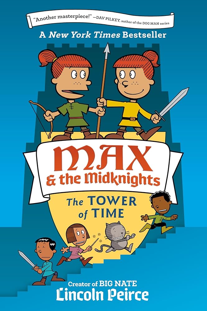 Max and the Midknights: The Tower of Time (Book #3)