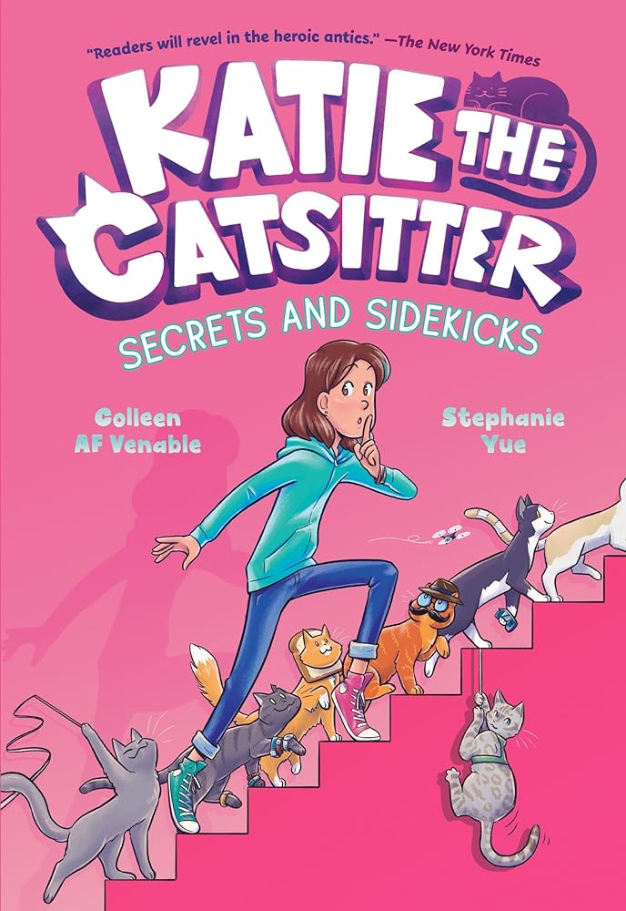 Katie the Catsitter: Secrets and Sidekicks (A Graphic Novel) (Book #3)