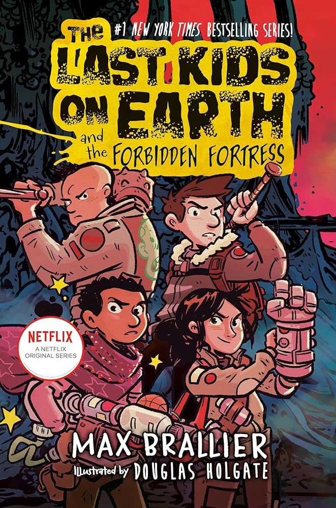 The Last Kids on Earth and the Forbidden Fortress (Book #8)