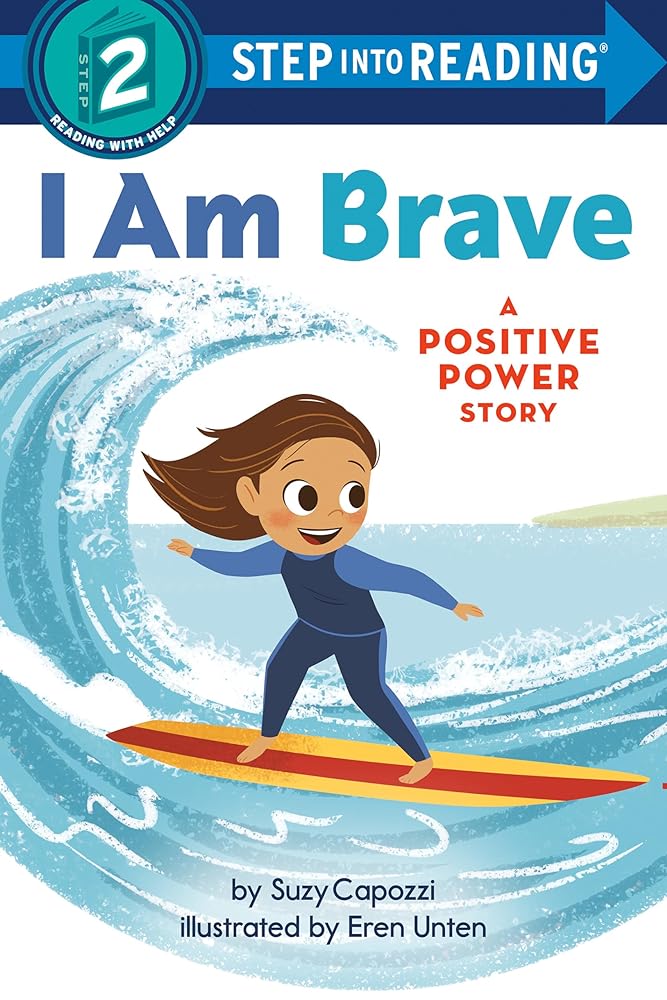 I Am Brave: A Positive Power Story (Step 2)