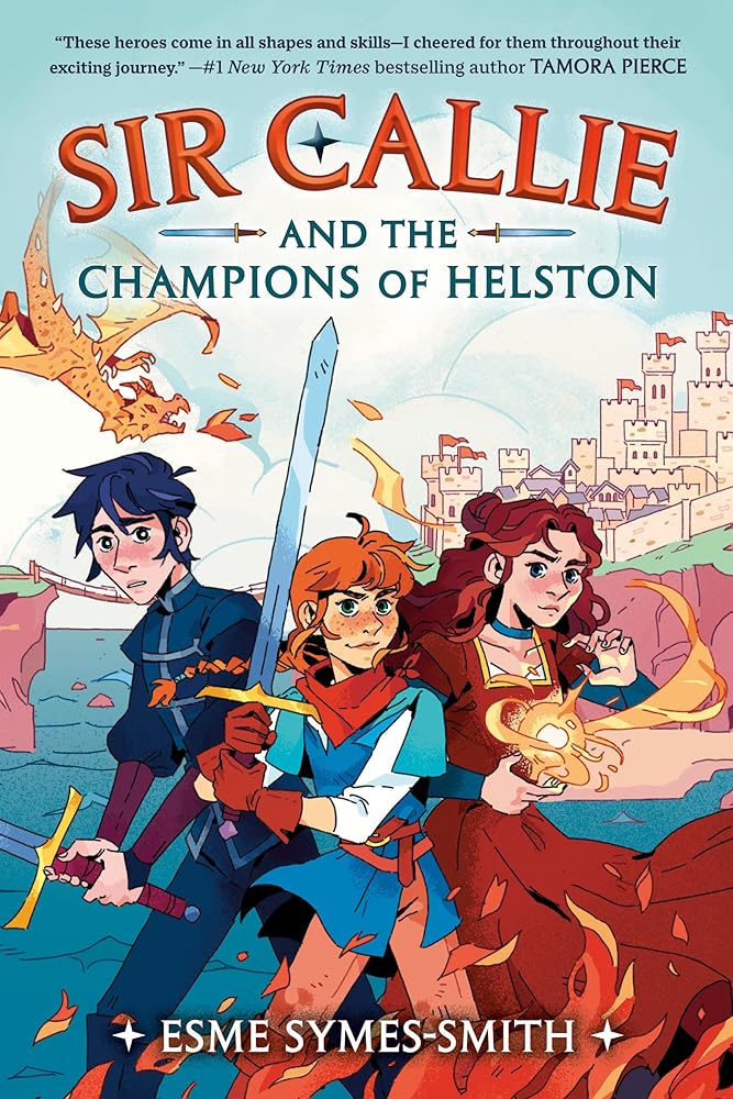 Sir Callie and the Champions of Helston (Book #1)