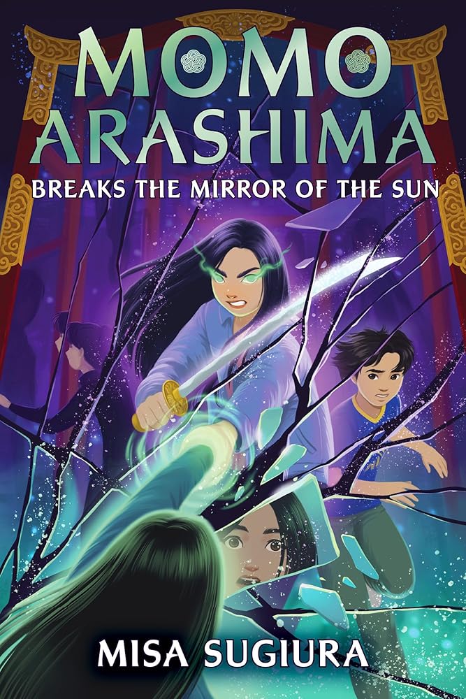 Momo Arashima Breaks the Mirror of the Sun (Book #2)