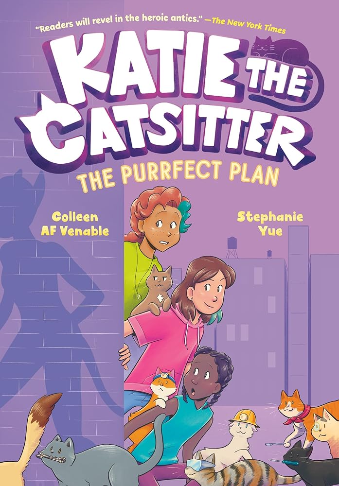 Katie the Catsitter: The Purrfect Plan (A Graphic Novel) (Book #4)