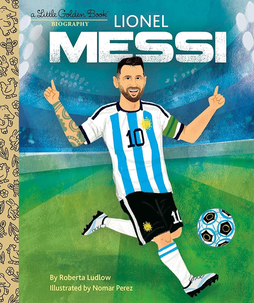 Lionel Messi: A Little Golden Book Biography