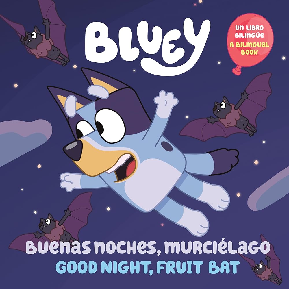 Bluey: Buenas noches, murciélago / Good Night, Fruit Bat (Bilingual Edition)