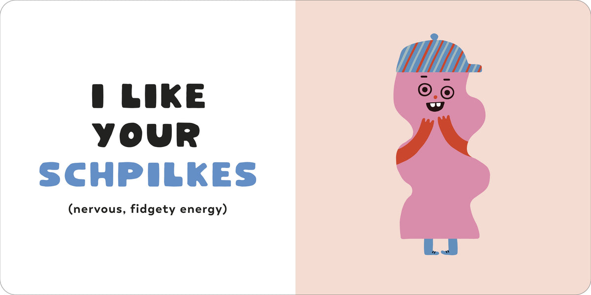 I Like Your Chutzpah: And Other Yiddish Words You'll Like
