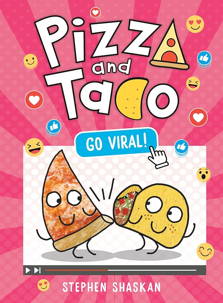Pizza and Taco: Go Viral!: (A Graphic Novel) (Book #10)