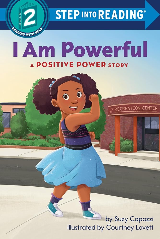 I Am Powerful: A Positive Power Story (Step 2)