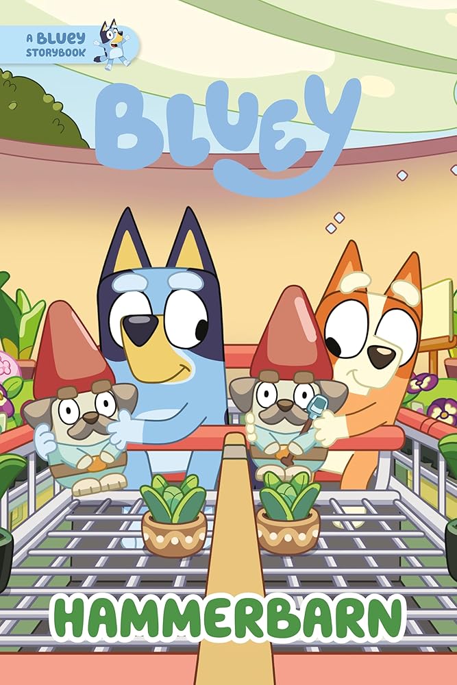 Hammerbarn: A Bluey Storybook