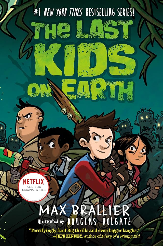 The Last Kids on Earth (Book #1)