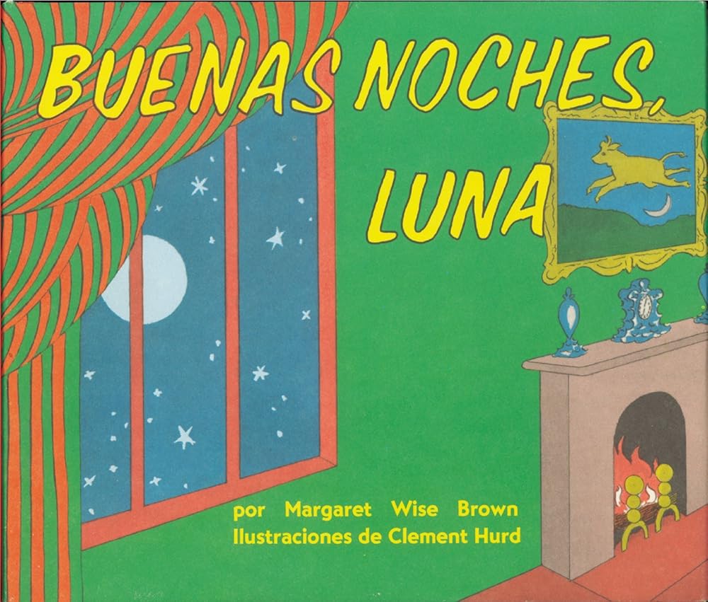 Buenas noches, Luna / Goodnight Moon (Spanish Edition)