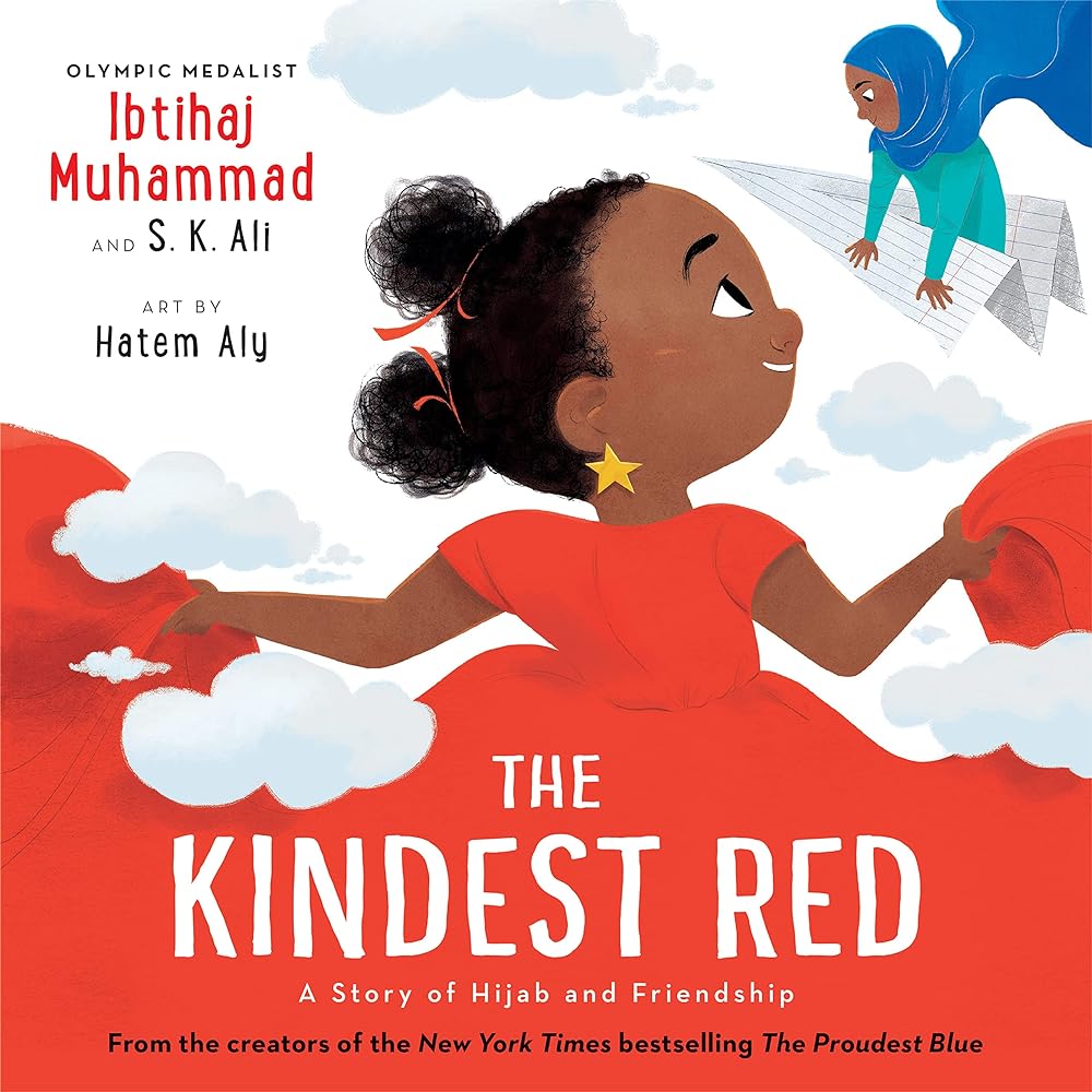 The Kindest Red: A Story of Hijab and Friendship (Book #2)