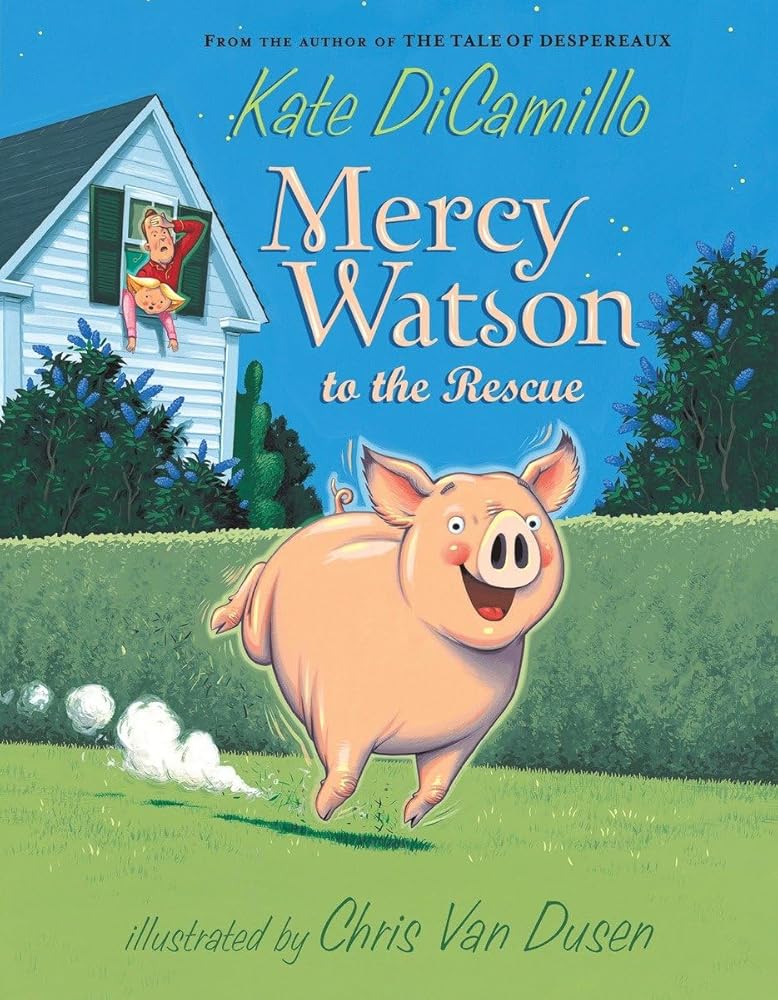 Mercy Watson to the Rescue (Book #1)