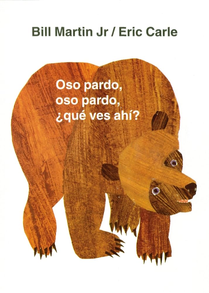 Oso pardo, oso pardo, ¿qué ves ahí? / Brown Bear, Brown Bear, What Do You See? (Spanish Edition)