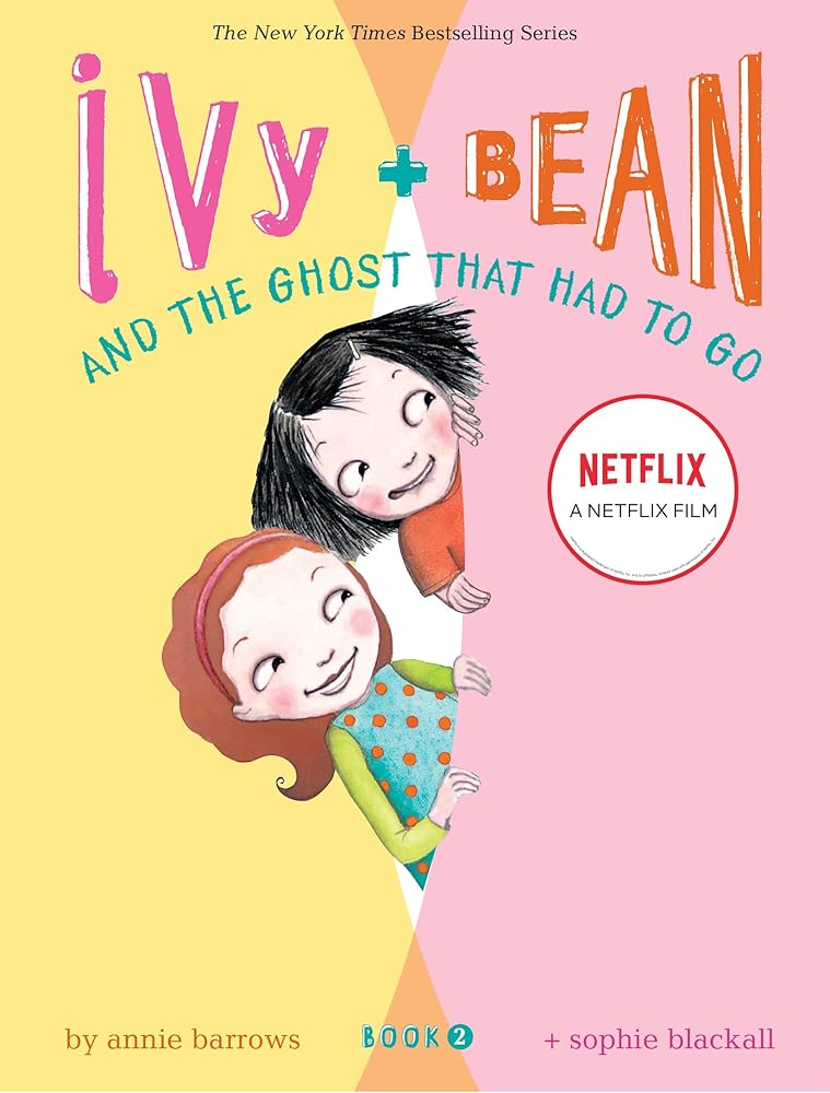 Ivy and Bean and the Ghost that Had to Go (Book #2)