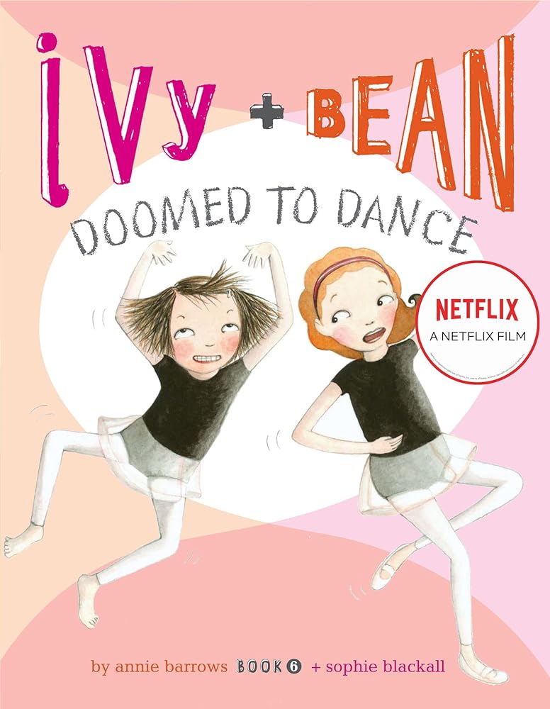 Ivy and Bean Doomed to Dance (Book #6)