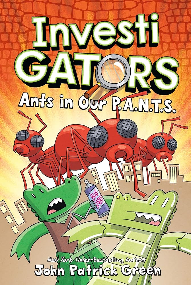 InvestiGators: Ants in Our P.A.N.T.S. (Book #4)