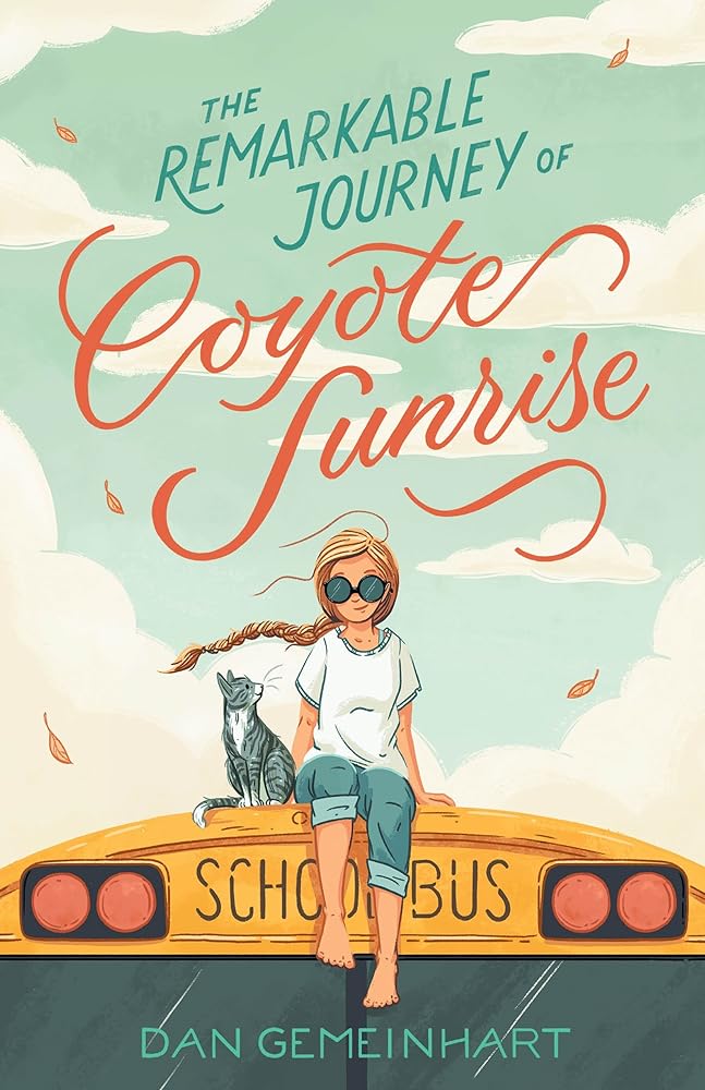 Remarkable Journey of Coyote Sunrise (Book #1)