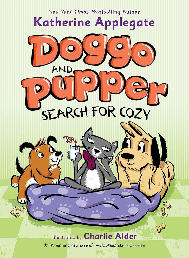 Doggo and Pupper Search for Cozy (Book #3)