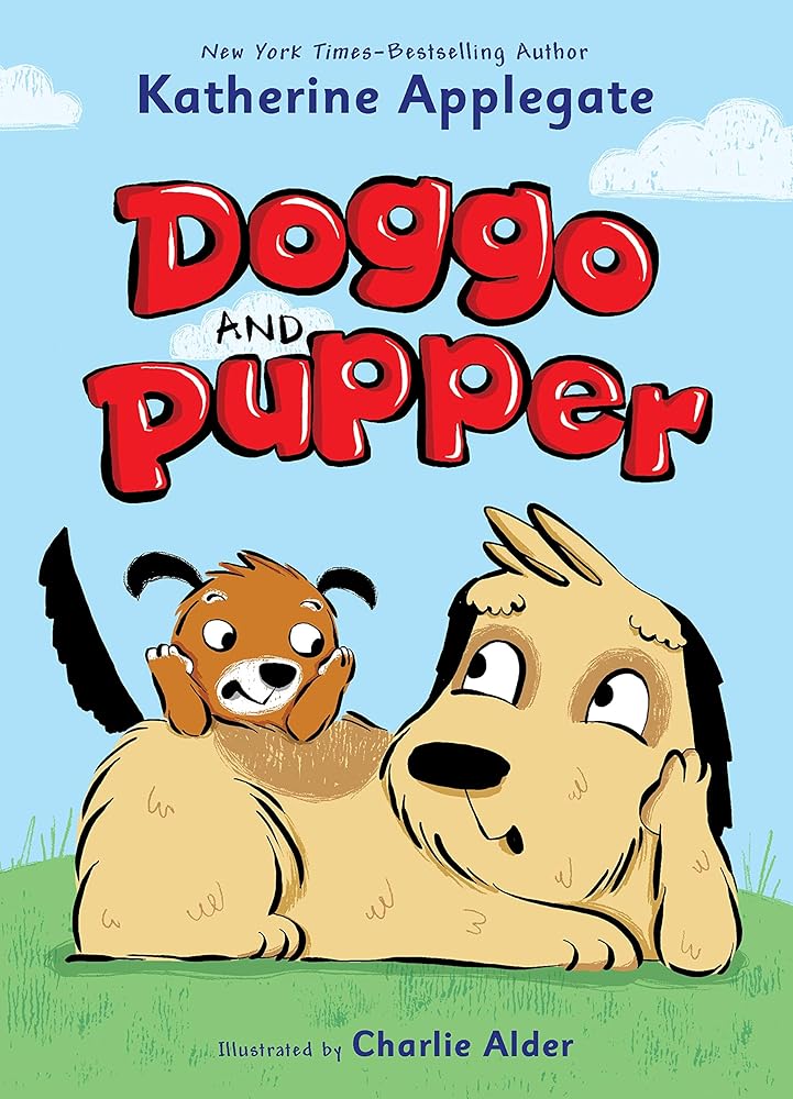Doggo and Pupper (Book #1)
