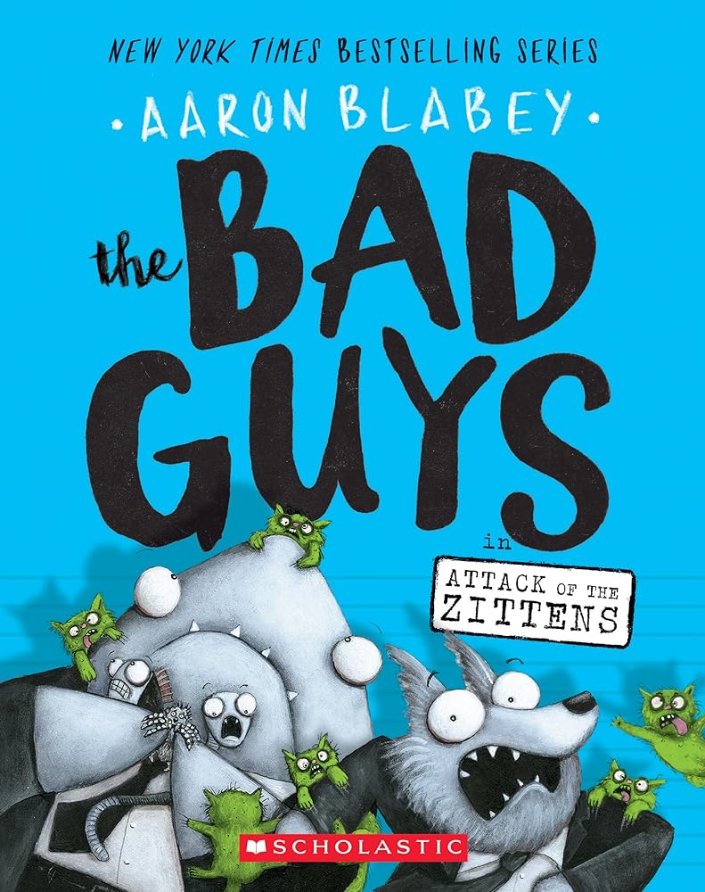 The Bad Guys in Attack of the Zittens (Book #4)