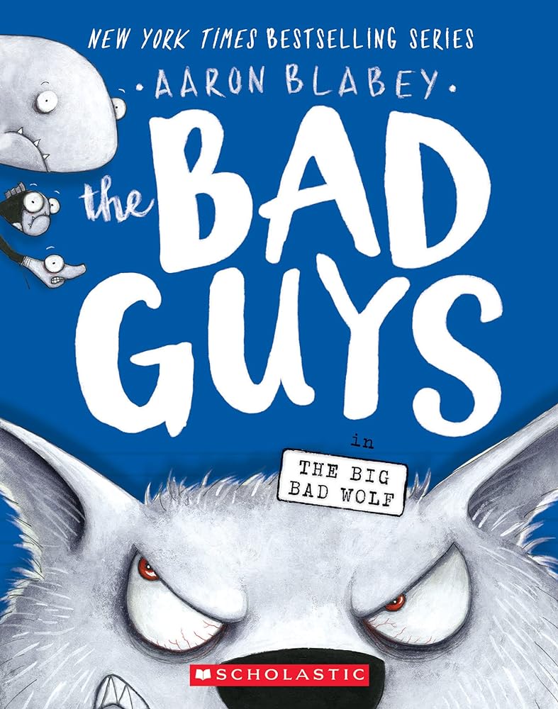 The Bad Guys in The Big Bad Wolf (Book #9)