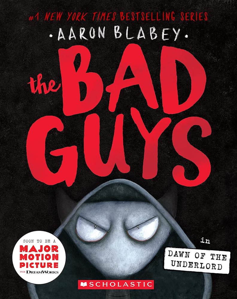 The Bad Guys in the Dawn of the Underlord (Book #11)
