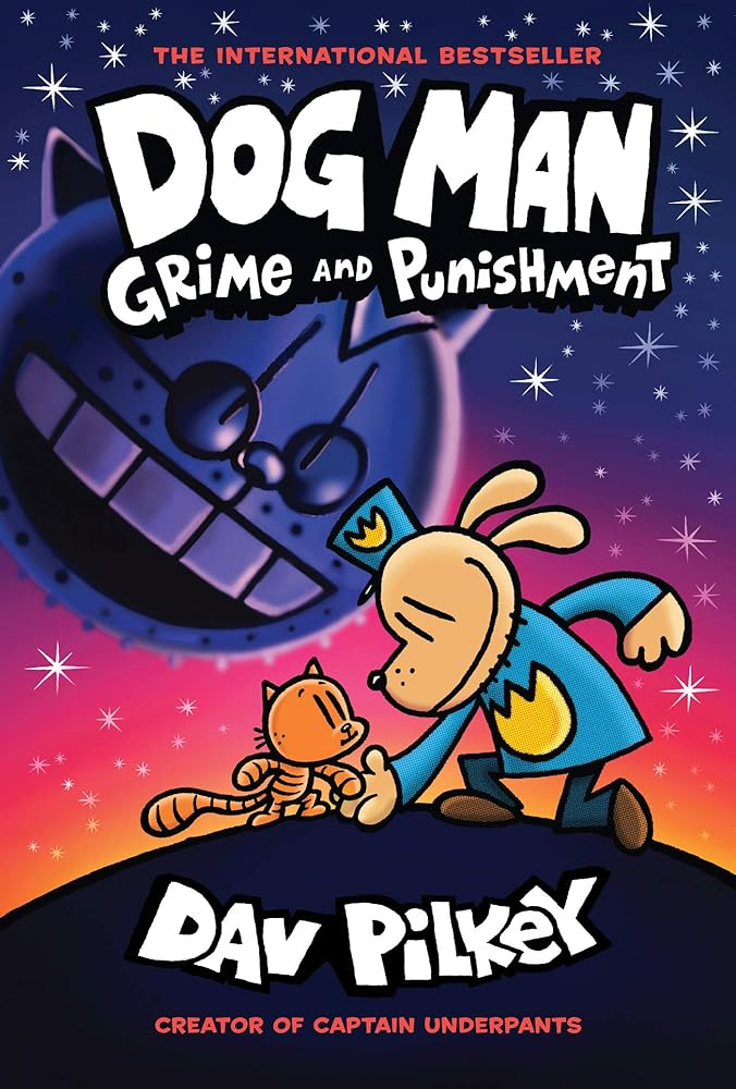 Dog Man: Grime and Punishment: A Graphic Novel (Book #9)