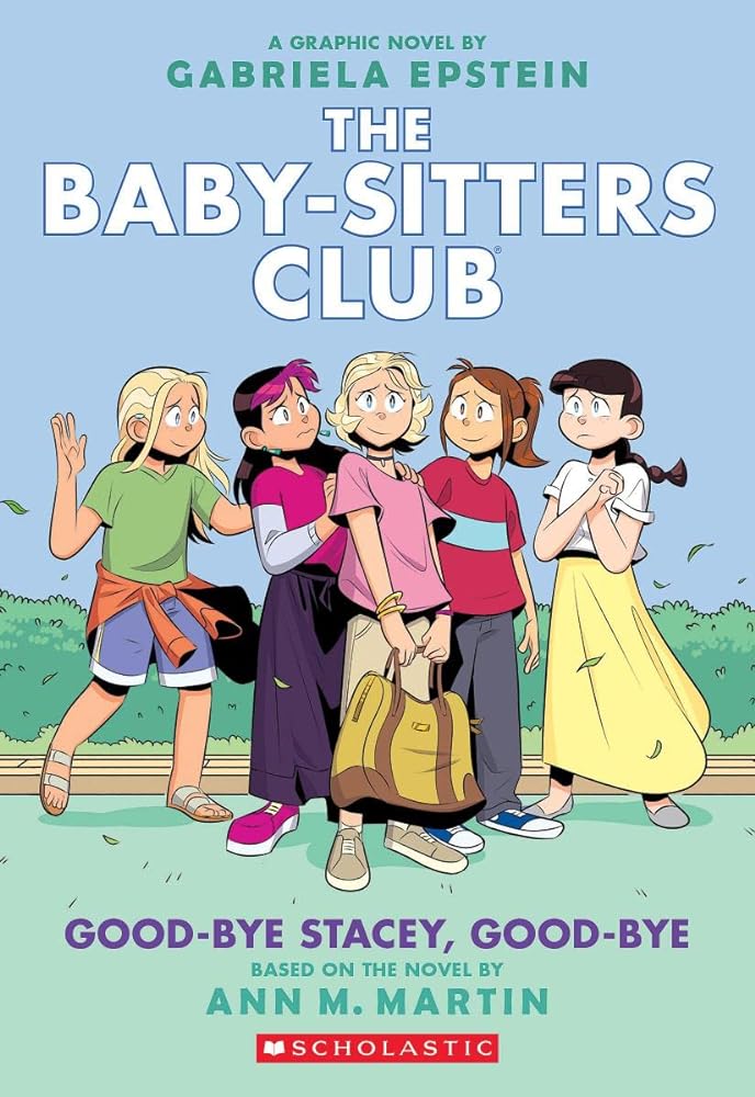 Good-Bye Stacey, Good-Bye: A Graphic Novel (Book #11)