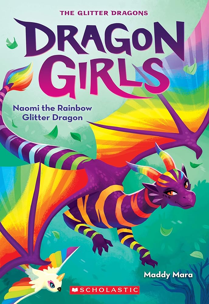 Naomi the Rainbow Glitter Dragon (Book #3)
