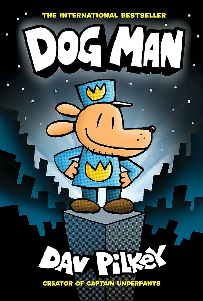 Dog Man: A Graphic Novel (Book #1)