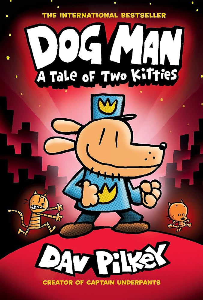 Dog Man: A Tale of Two Kitties: A Graphic Novel (Book #3)