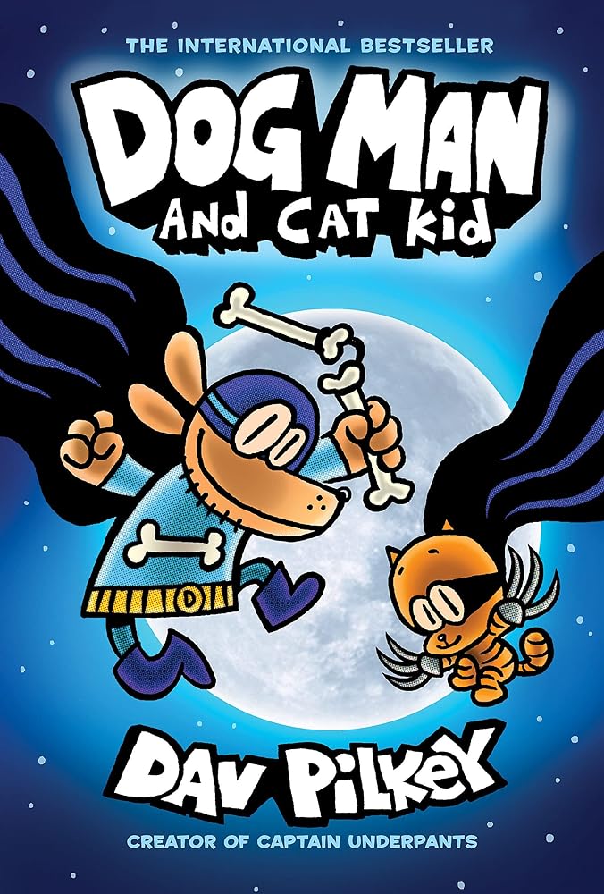 Dog Man and Cat Kid: A Graphic Novel (Book #4)