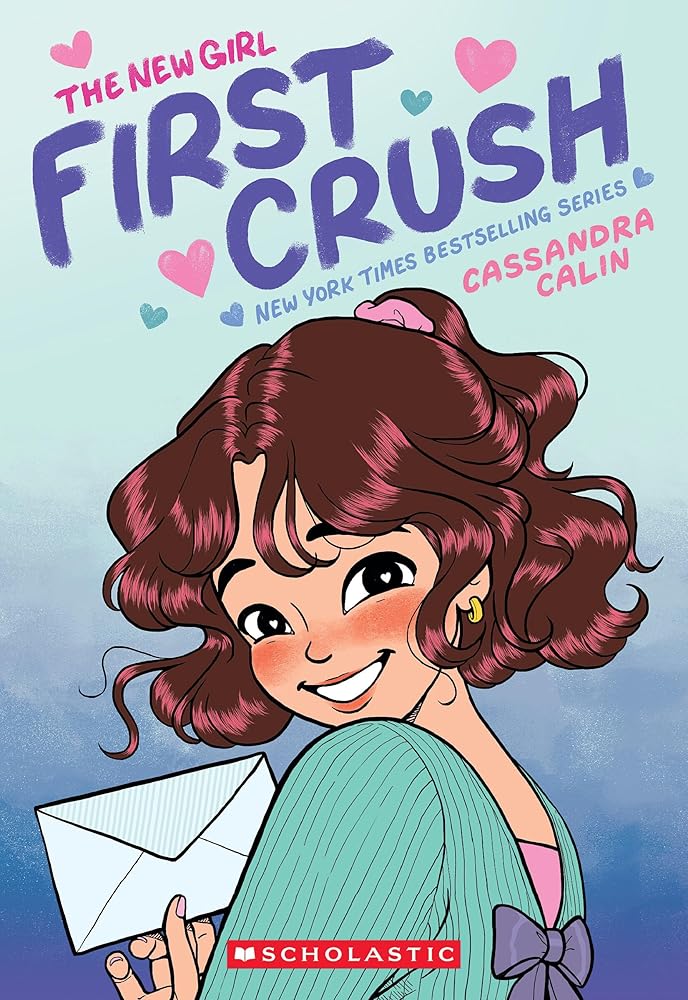 The New Girl: First Crush: A Graphic Novel (Book #2)