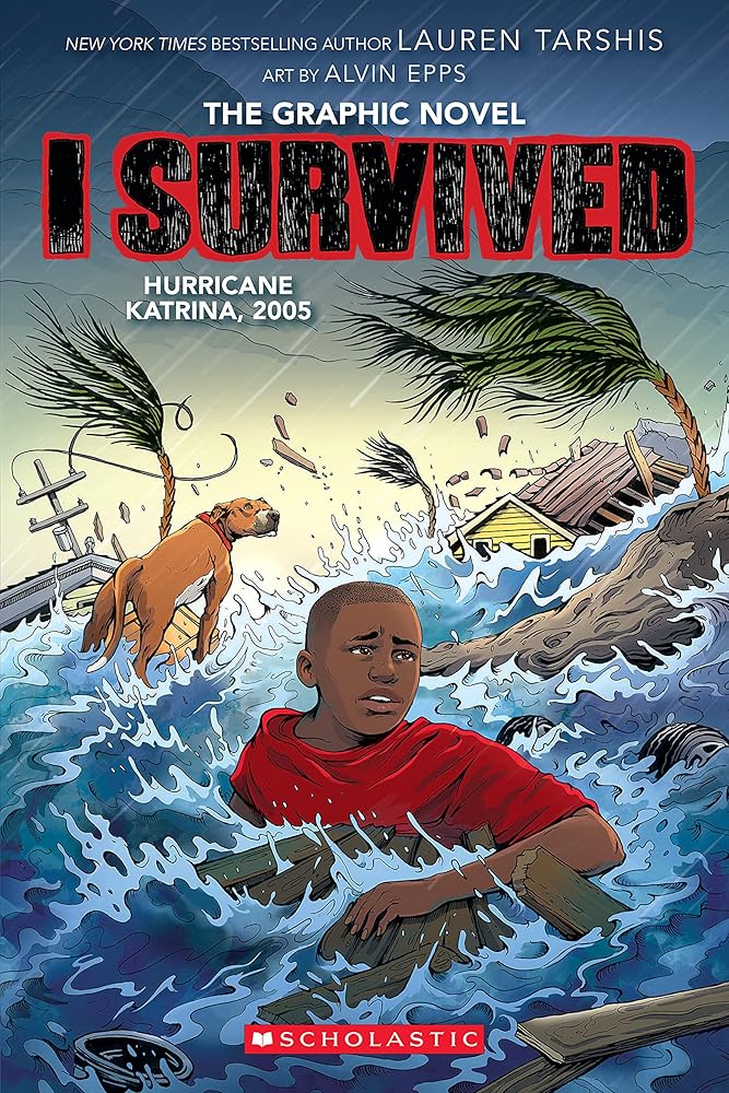 I Survived Hurricane Katrina, 2005: A Graphic Novel (Book #6)