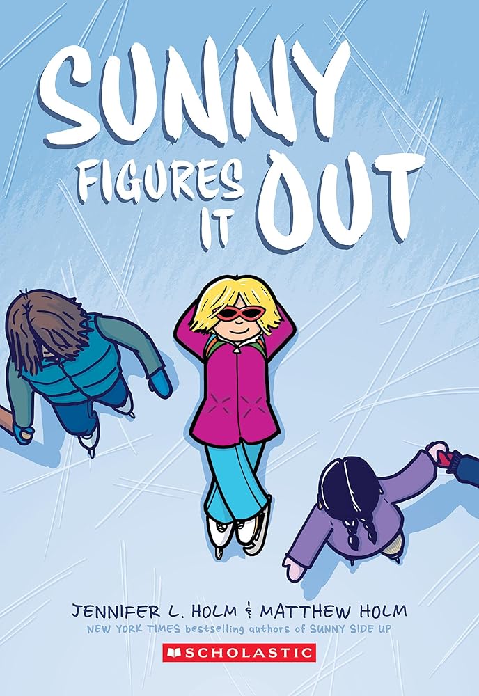 Sunny Figures It Out: A Graphic Novel (Book #6)