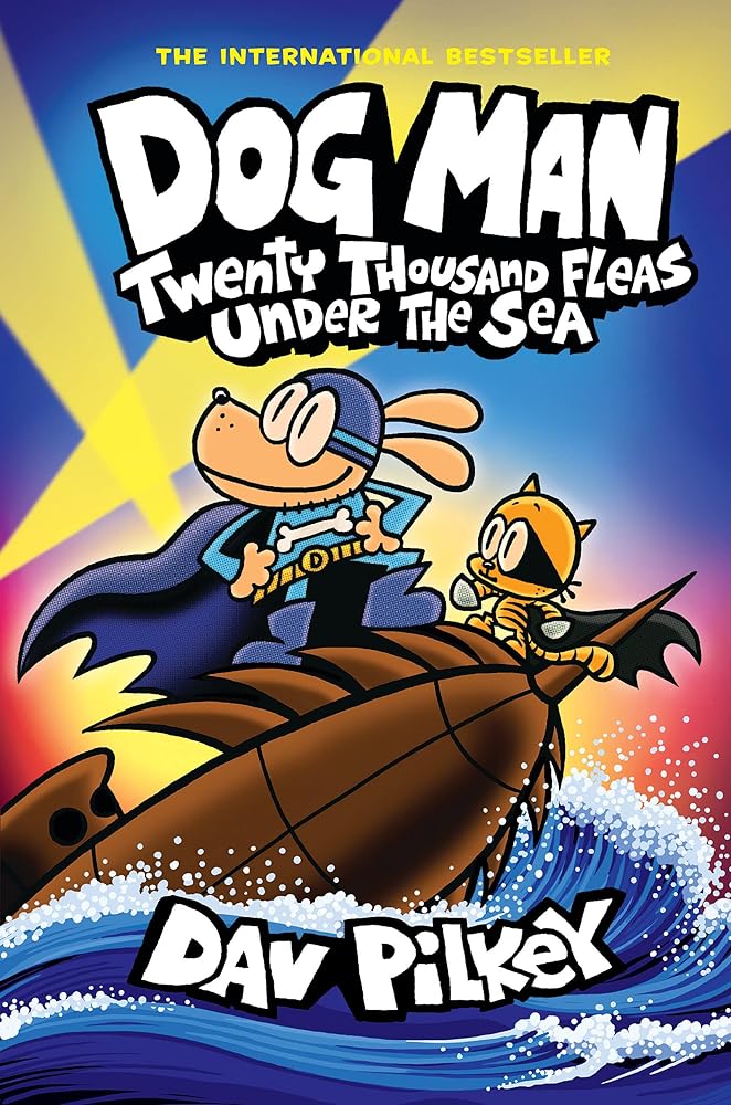 Dog Man: Twenty Thousand Fleas Under the Sea: A Graphic Novel (Book #11)